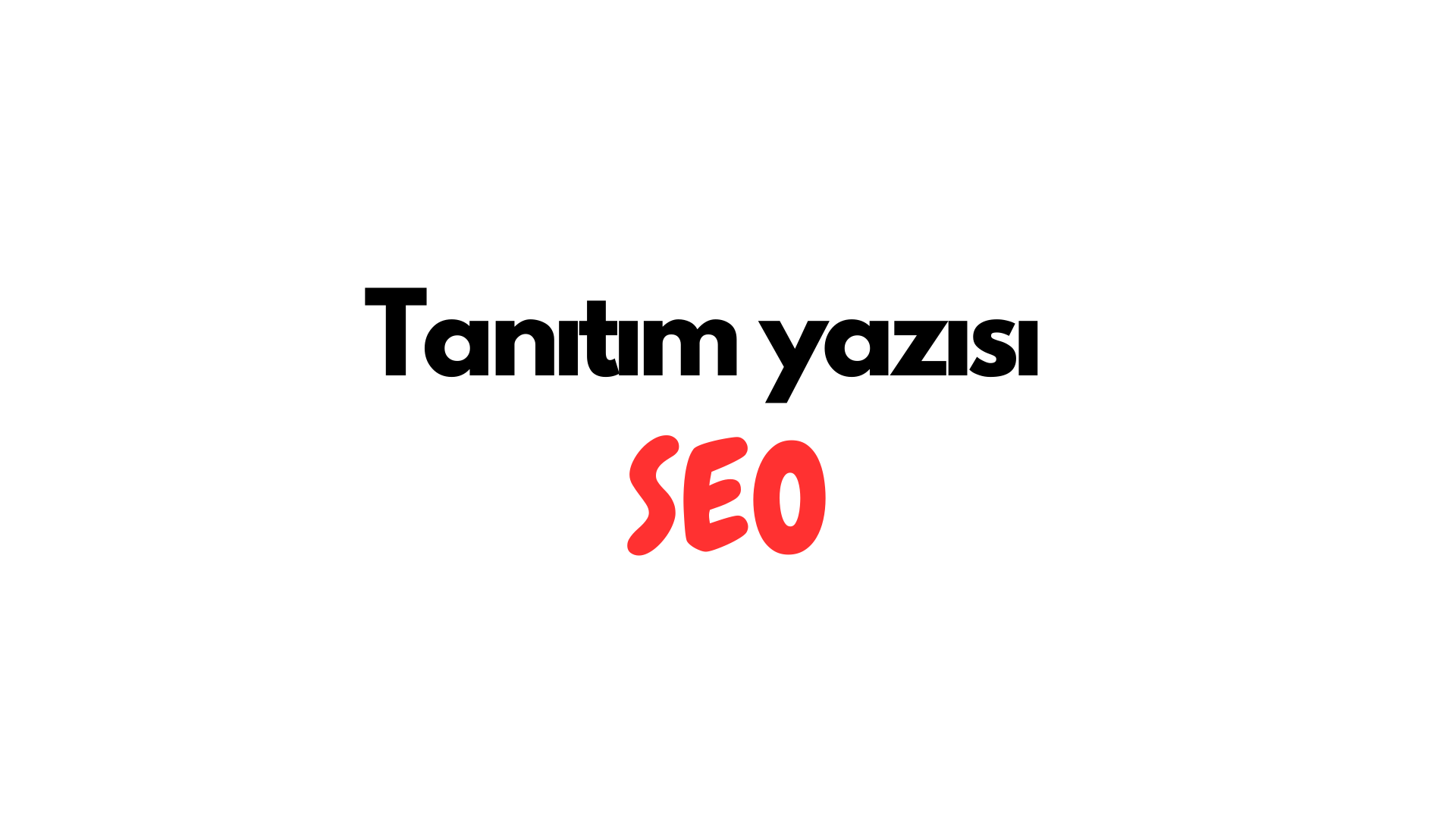 Tanıtım yazısının SEO’ya etkisi nedir?